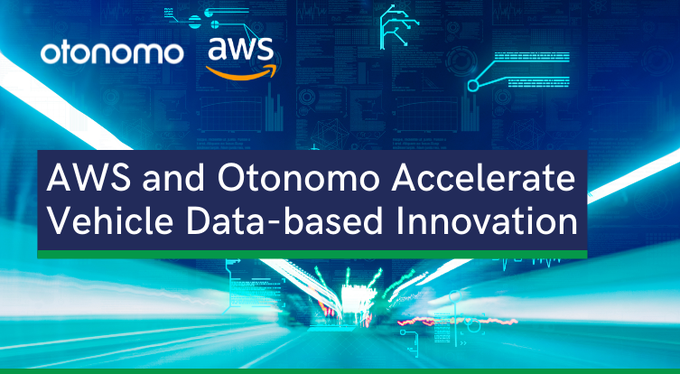前瞻技术，AWS和Otonomo,互联汽车数据协作，基于车辆数据的创新