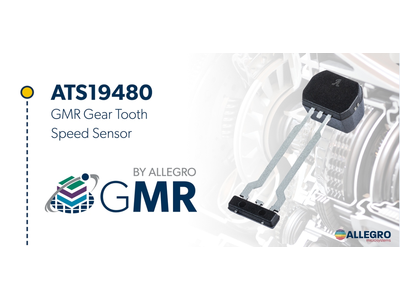 Allegro新型 GMR 齿轮速度传感器为变速箱设计师提供前所未有的选择