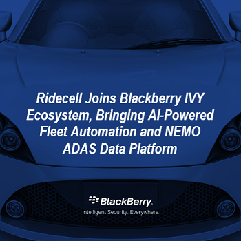 前瞻技术，黑莓,Ridecell，BlackBerry IVY™智能车辆数据平台