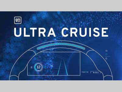 通用推出Ultra Cruise 可在95%的驾驶场景中实现脱手驾驶