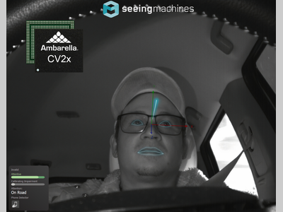 Seeing Machines和安霸达成合作 开发集成的前置ADAS及车内乘员和驾驶员监控系统解决方案