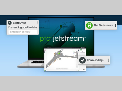 PTC推出PTC Jetstream，旨在将企业协作融入产品开发生命周期